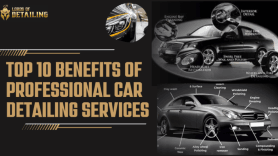 https://lordsofdetailing.com/lod-blog/wp-content/uploads/2024/07/Top-10-Benefits-of-Professional-Car-Detailing-Services.png