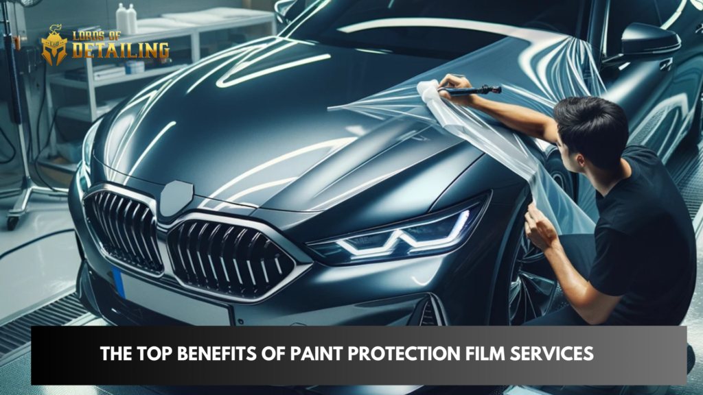 The Top Benefits of Paint Protection Film Services