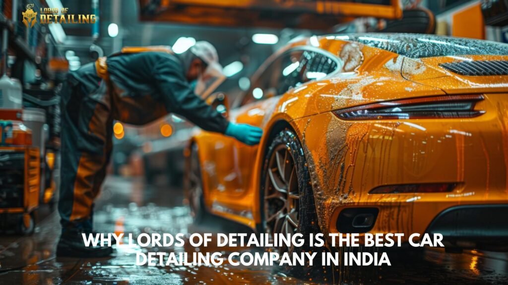 Best Car Detailing Company in India