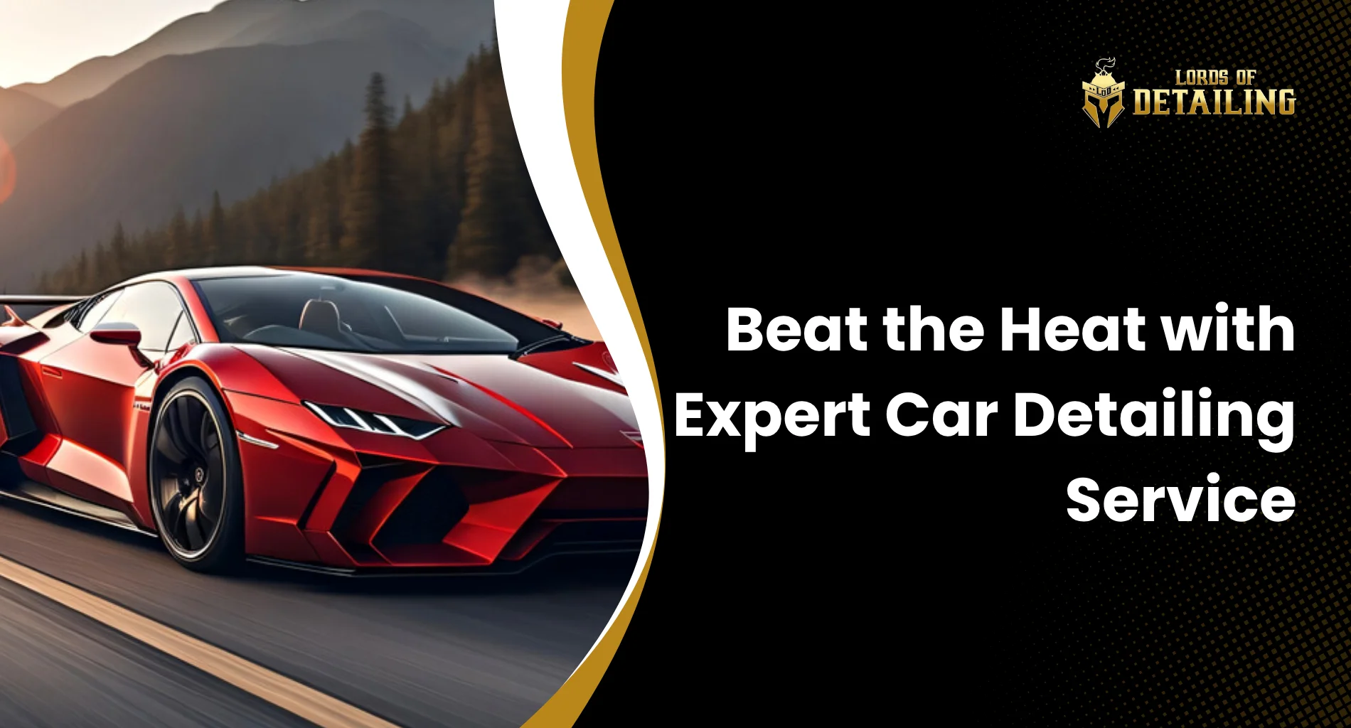 https://lordsofdetailing.com/lod-blog/wp-content/uploads/2025/05/Beat-the-Heat-with-Expert-Car-Detailing-Service.webp